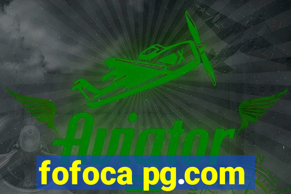 fofoca pg.com